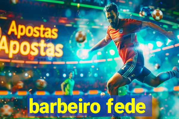 barbeiro fede